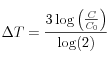 \Delta T = \frac{3\log\left( \frac{C}{C_0} \right)}{\log(2)